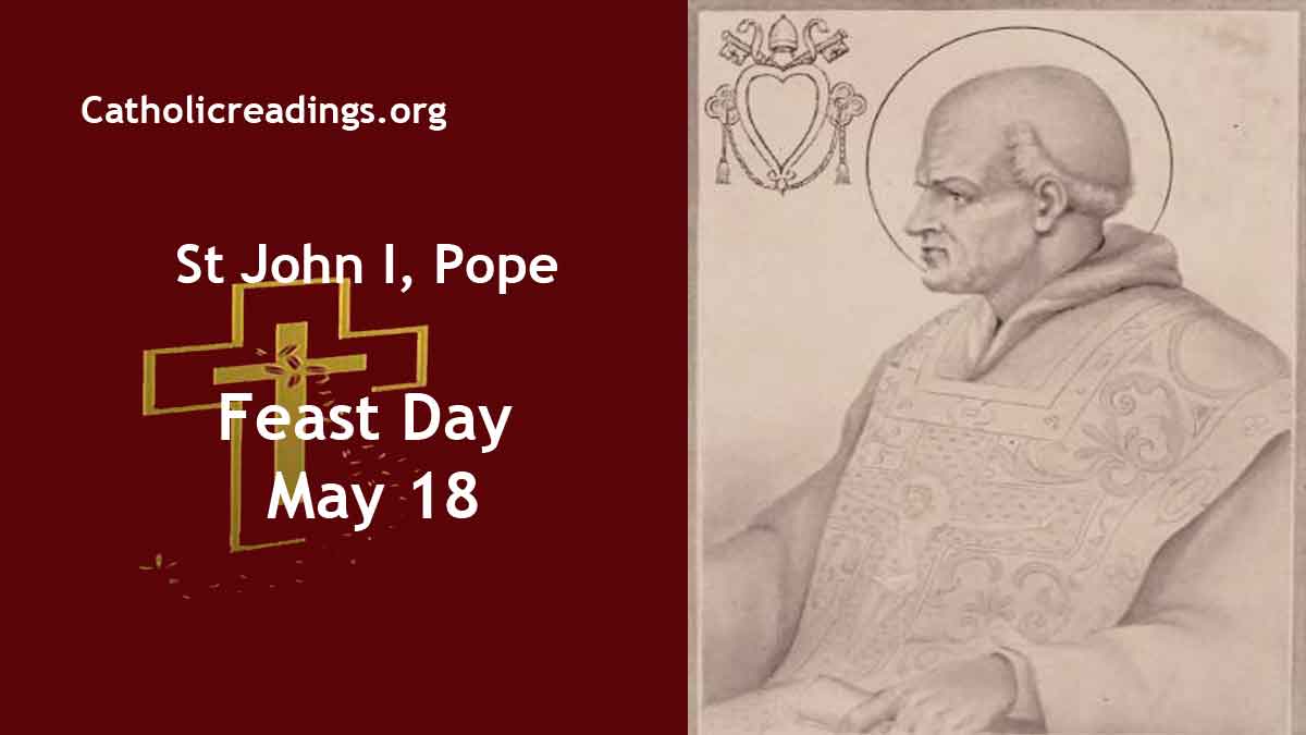 Pope Saint John I Feast Day May Catholic Saint Of The Day