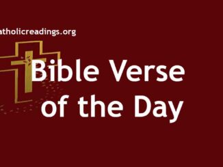Catholic Quote of the Day - Bible verse of the Day