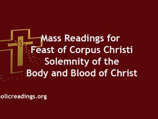 Mass Readings for Feast of Corpus Christi Sunday - Solemnity of the Body and Blood of Christ