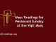 Catholic Mass Readings for Pentecost Sunday at the Vigil Mass