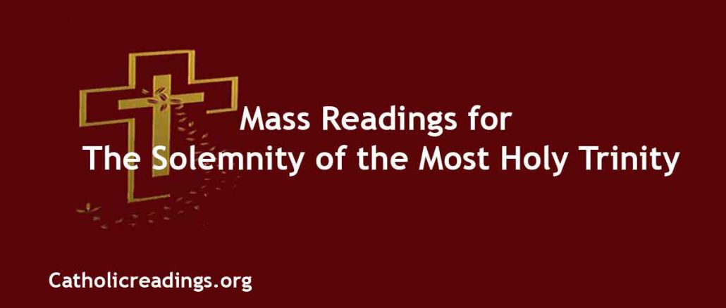 Mass Readings for The Solemnity of the Most Holy Trinity