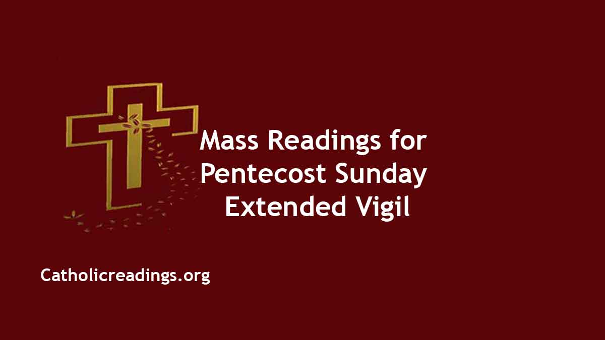 Catholic Readings for Pentecost Sunday Extended Vigil Mass 2024 Homily
