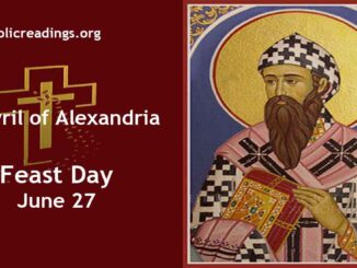 St Cyril of Alexandria - Feast Day - June 27