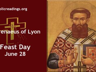 St Irenaeus of Lyon - Feast Day - June 28