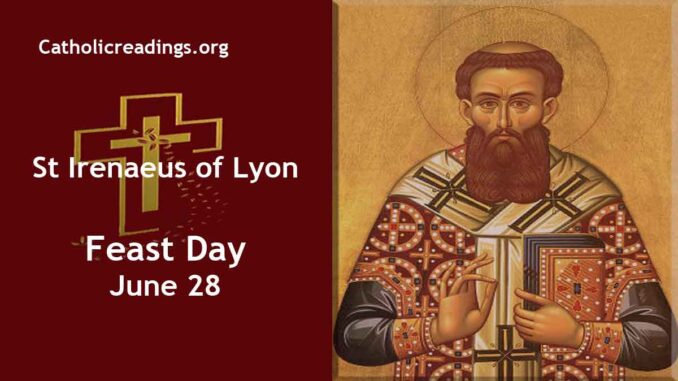 St Irenaeus of Lyon - Feast Day - June 28