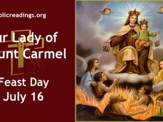 Our Lady of Mount Carmel - Feast Day - July 16
