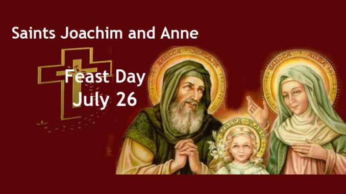 Saints Joachim and Anne - Feast Day - July 26