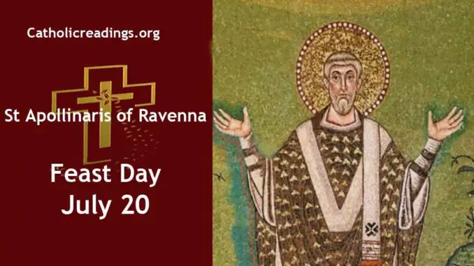St Apollinaris of Ravenna - Feast Day - July 20