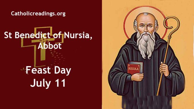 St Benedict of Nursia, Abbot - Feast Day - July 11