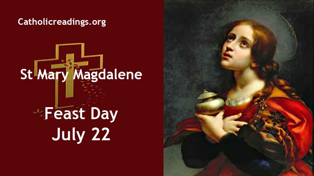 St Mary Magdalene - Feast Day - July 22 2023 - Catholic Saint of the Day