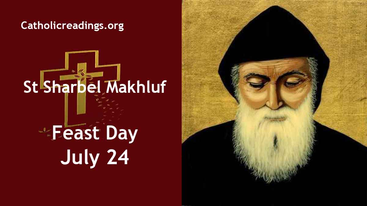 St Sharbel (Charbel) Makhluf Feast Day July 24 2024 Catholic