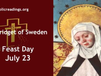 St Bridget of Sweden - Feast Day - July 23