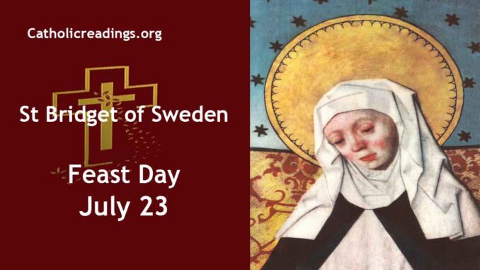 St Bridget of Sweden - Feast Day - July 23