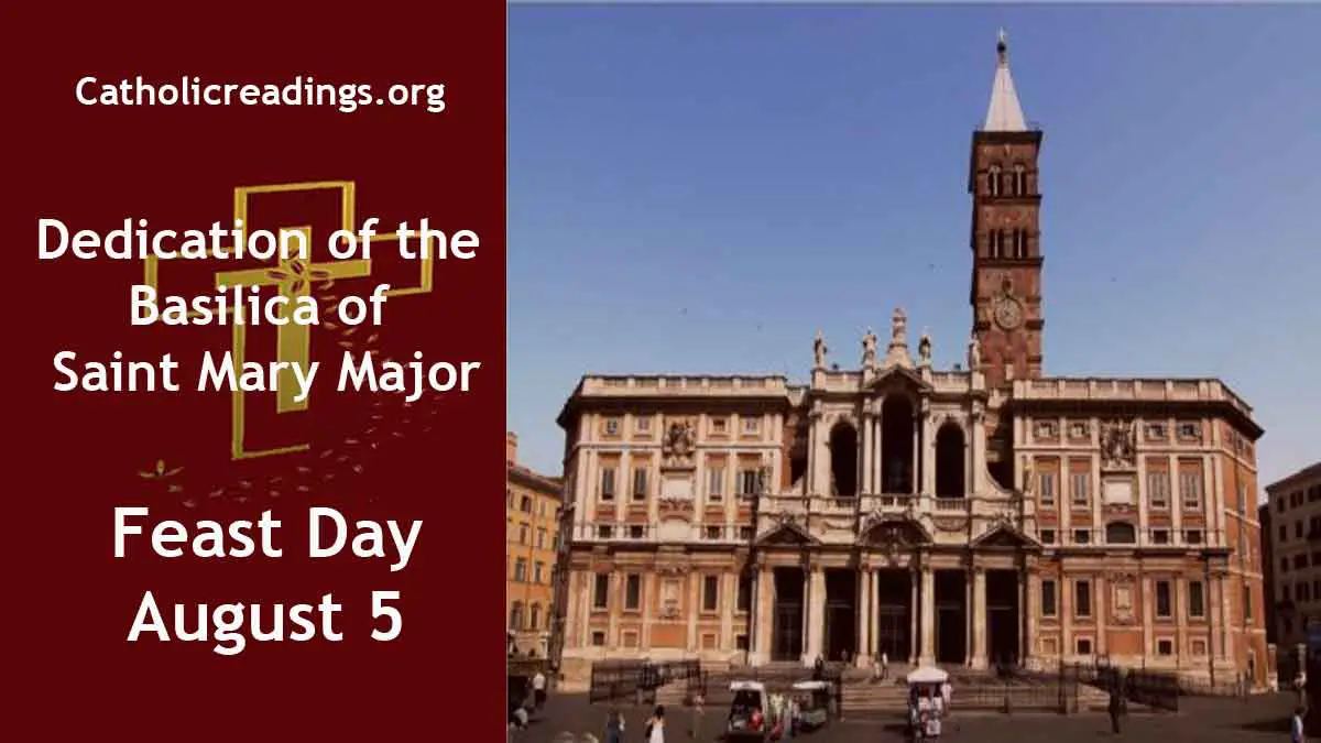 Dedication of the Basilica of Saint Mary Major Feast Day August 5