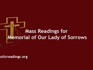 Mass Readings for Memorial of Our Lady of Sorrows