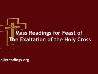 Mass Readings for The Feast of the Exaltation of the Holy Cross