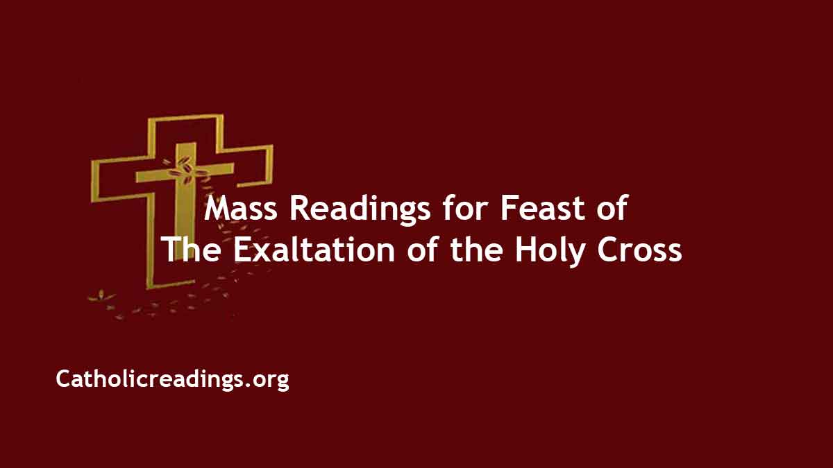 Mass Readings for September 14 2024, Feast of Exaltation of the Holy Cross