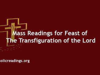 Mass Readings for The Feast of the Transfiguration of the Lord