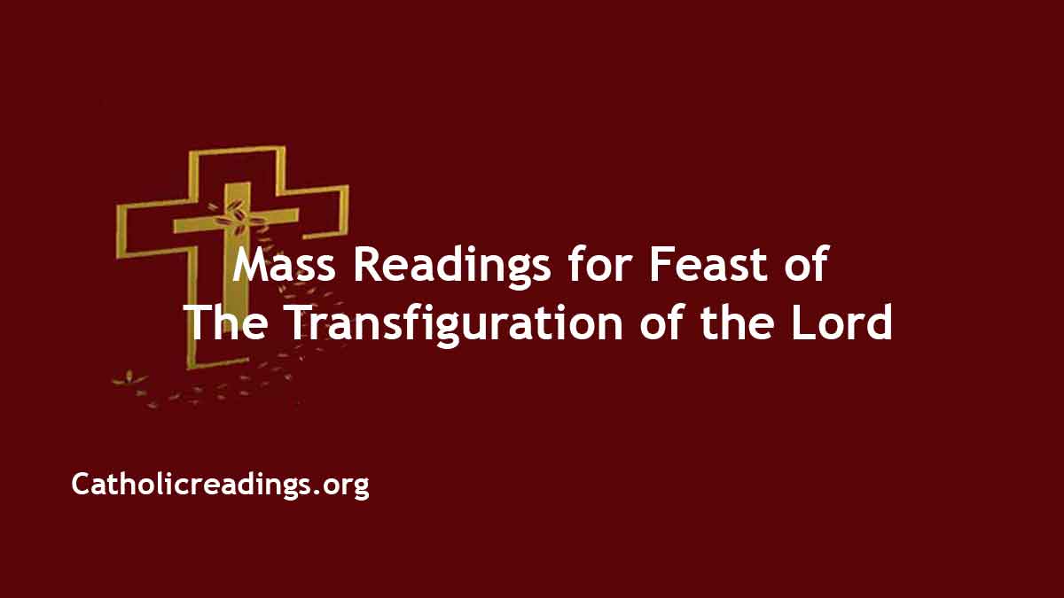 Daily Mass Readings for August 6 2024 Transfiguration of the Lord