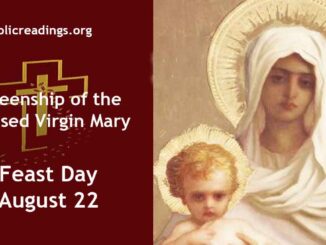 Queenship of Blessed Virgin Mary - Feast Day - August 22