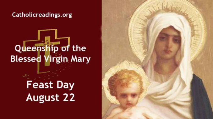 Queenship of Blessed Virgin Mary - Feast Day - August 22