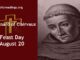 St Bernard of Clairvaux - Feast Day - August 20