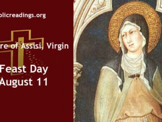 St Clare of Assisi, Virgin - Feast Day - August 11