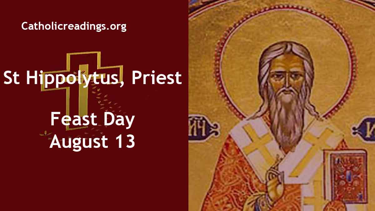 St Hippolytus, Priest Feast Day August 13 2024 Catholic Saint of