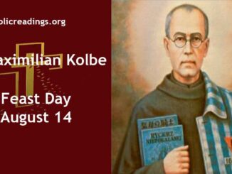 St Maximilian Kolbe - Feast Day - August 14