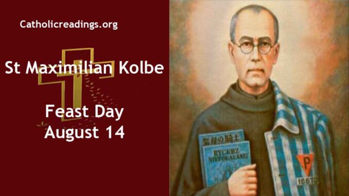 St Maximilian Kolbe - Feast Day - August 14