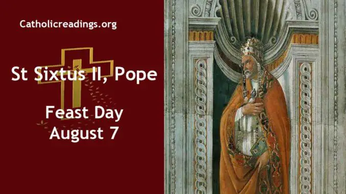 St Sixtus II, Pope and Companions - Feast Day - August 7