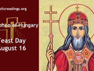 St Stephen of Hungary - Feast Day - August 16