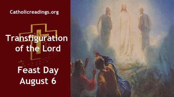 Transfiguration of the Lord - Feast Day - August 6