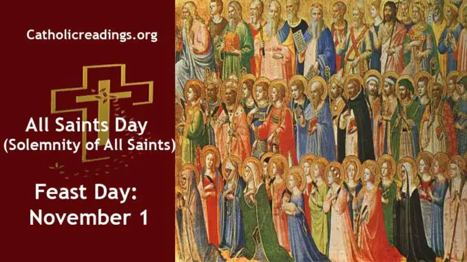 All Saints Day (Solemnity of All Saints) - Feast Day - November 1