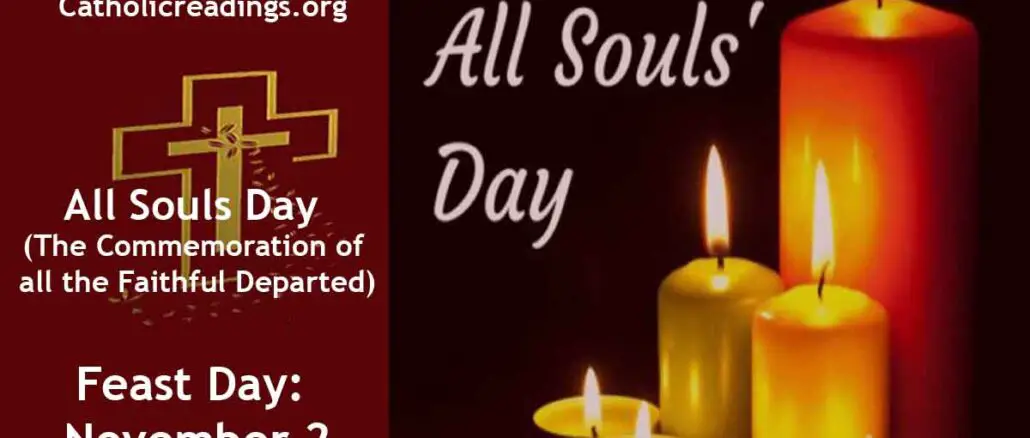 All Souls Day - The Commemoration of all the Faithful Departed - Feast Day - November 2
