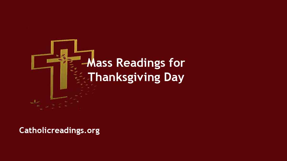 Catholic Thanksgiving Mass Readings November 23 2023, Homily