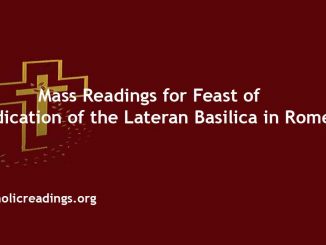 Mass Readings for the Feast of the Dedication of the Lateran Basilica in Rome