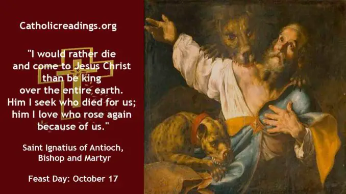 St Ignatius of Antioch - Feast Day - October 17