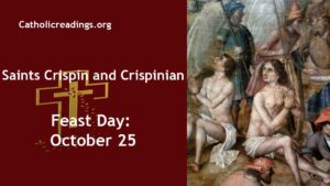 Saints Crispin and Crispinian - Feast Day - October 25