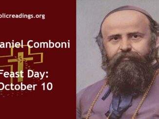 St Daniel Comboni - Feast Day - October 10