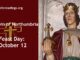 St Edwin of Northumbria - Feast Day - October 12