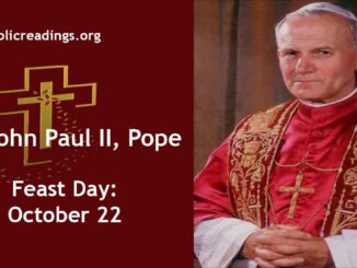 St John Paul II, Pope - Feast Day - October 22