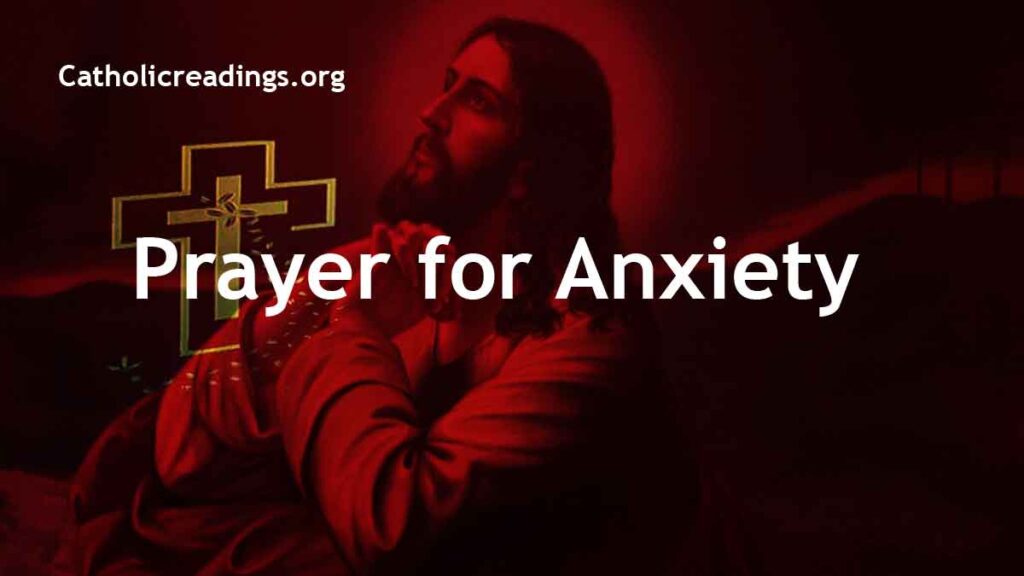 Prayer for Anxiety - Catholic Prayers