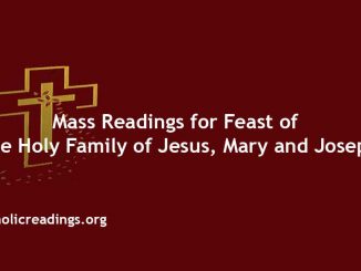 Catholic Mass Readings for Feast of The Holy Family of Jesus, Mary and Joseph
