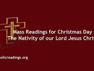 Mass Readings for Christmas Day The Nativity of our Lord Jesus Christ