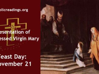 The Presentation of the Blessed Virgin Mary - Feast Day - November 21