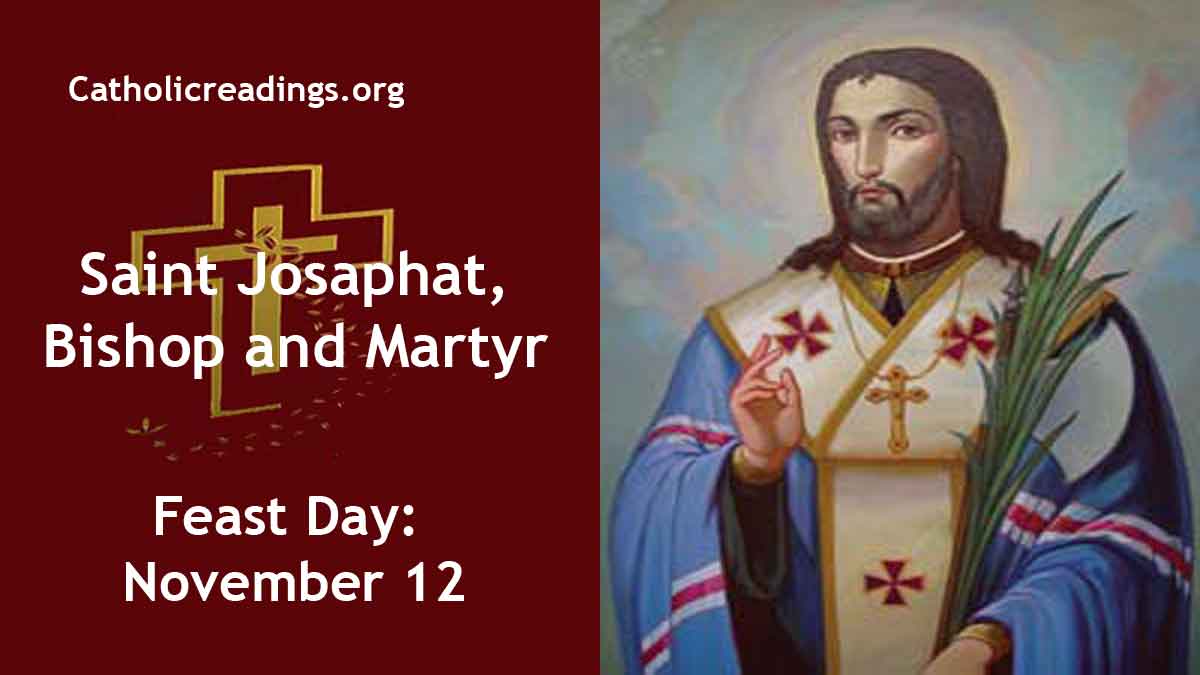 St Josaphat, and Martyr Feast Day November 12 2023