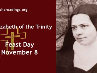 St Elizabeth of the Trinity - Feast Day - November 8