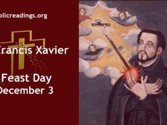 St Francis Xavier - Feast Day - December 3