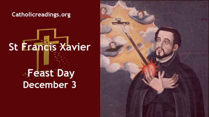 St Francis Xavier - Feast Day - December 3